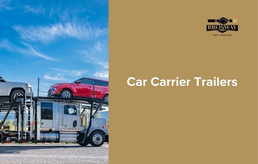 Hitting the Road with Style: Your Guide to Car Carrier Trailers